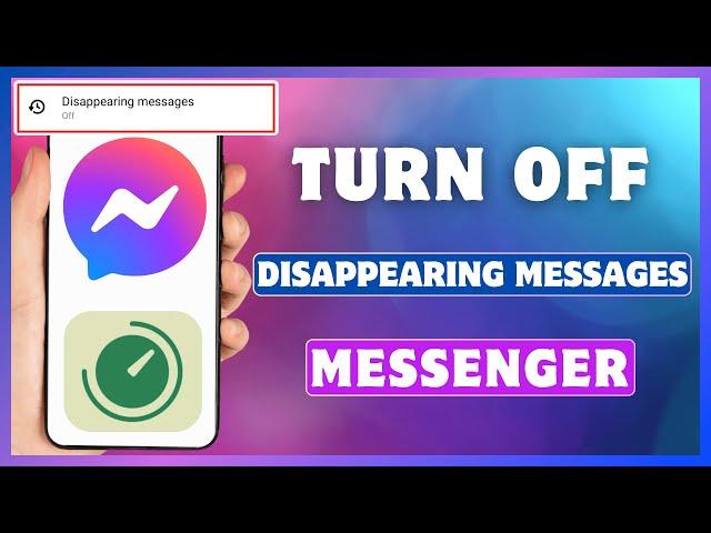 How To Turn Off Disappearing Messages On Messenger | Disable Vanish Mode In Facebook Messenger