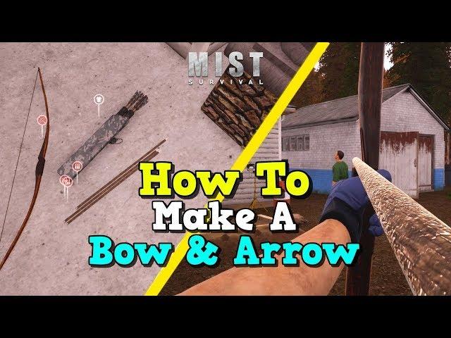 How to make a bow and arrow in Mist Survival