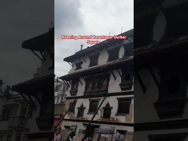 Roaming Basantapur Durbar Square #shorts #viral #trending