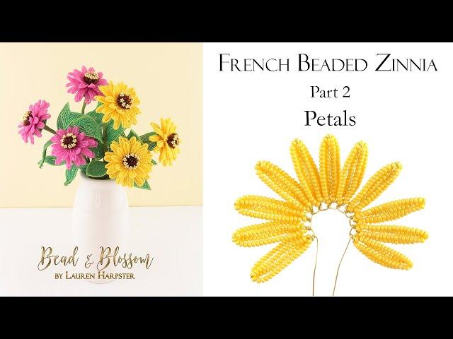 French Beaded Zinnia Part 2   Petals | Make French Beaded Flowers | Continuous Crossover Loops