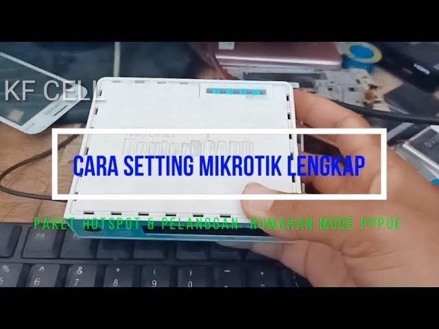 Cara Setting Mikrotik Paket Hotspot & Pelanggan Rumahan Lengkap Part1