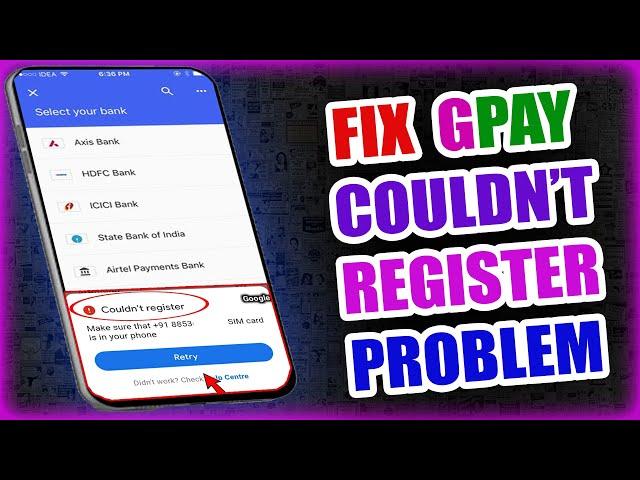 How To Fix Gpay Couldn't Register Problem In Tamil