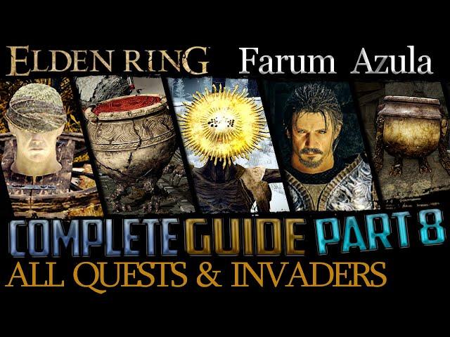 Elden Ring: All Quests in Order + Missable Content - Ultimate Guide - Part 8 (Crumbling Farum Azula)