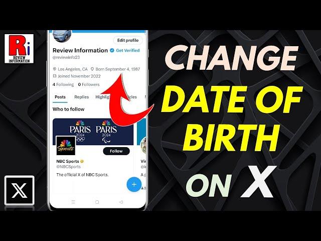 How to Change Your Birth Date on X