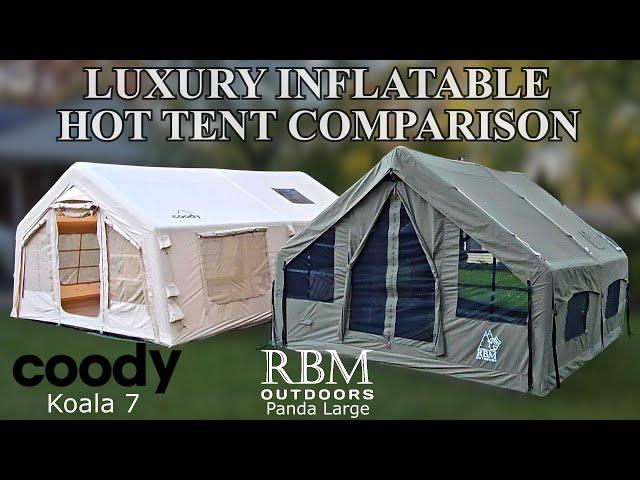 Luxury Inflatable Tent Comparison Coody Koala 7 vs. RBM Panda Air Large Canvas Hot Tent