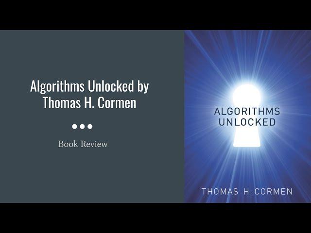 Algorithms Unlocked by Thomas H. Cormen | Book Review