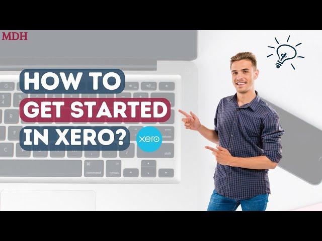 Xero Made Simple: The Ultimate Beginner's Guide for Business Owners