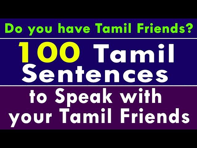 100 Tamil Sentences to Speak with your Friends (18) - Learn Tamil through English