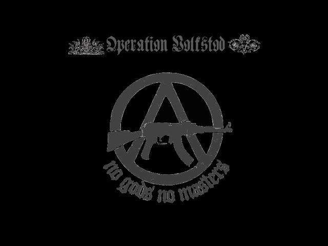 Operation Volkstod - No Gods, No Masters [2018 Anarchist Black Metal]