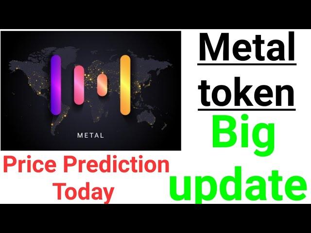 Metal Token price | Metal Token price prediction today | Metal Token price news today | Metal update