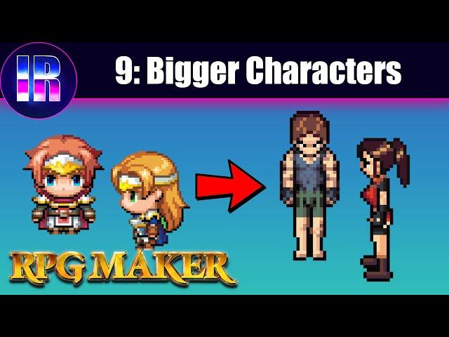 How to make taller and better characters in RPG Maker