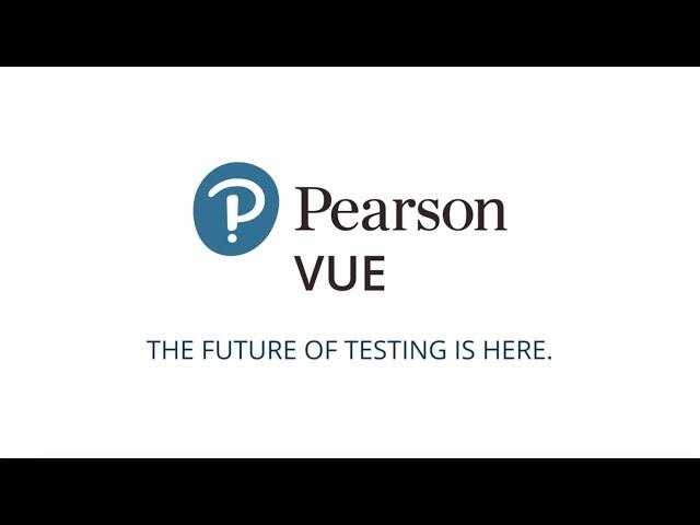 The future of testing with Pearson VUE