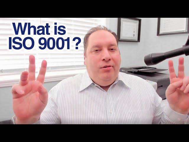 What is ISO 9001 | Should You Get Certified? (with former CEO) - Is it Good? Bad? Ugly? Overhyped?