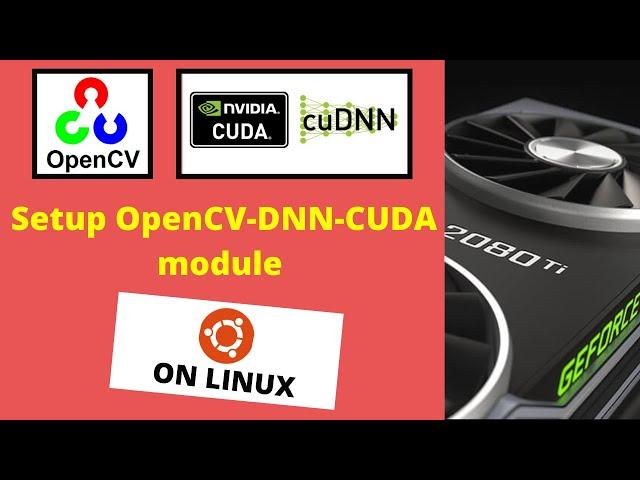 Setup OpenCV-DNN module with CUDA backend support on Linux