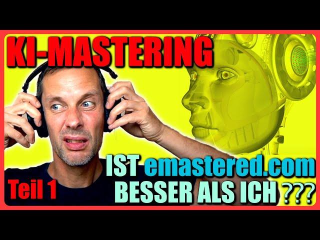 KI-MASTERING bei emastered.com -ist AI-ONLINE-MASTERING besser als ich? 2 Songs im Test #mastering