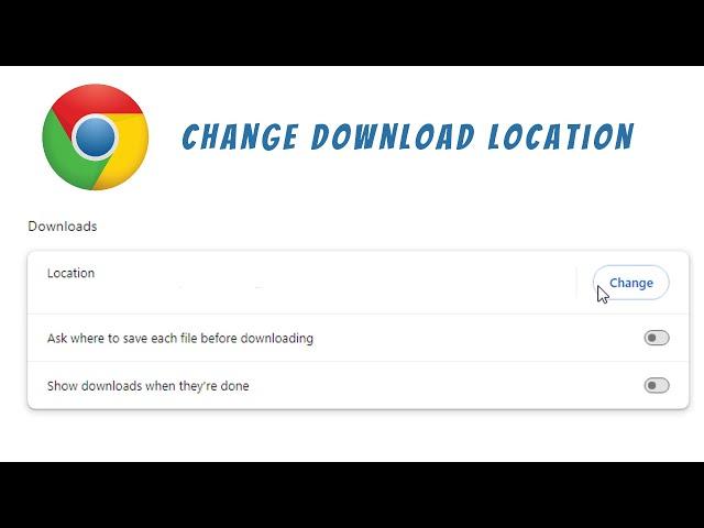 how to change download location on google chrome