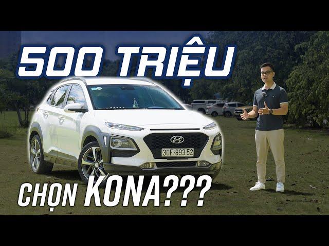 2024 MUA Hyundai Kona 500 TRIỆU có phải món hời? ĐƯỢC và MẤT gì?