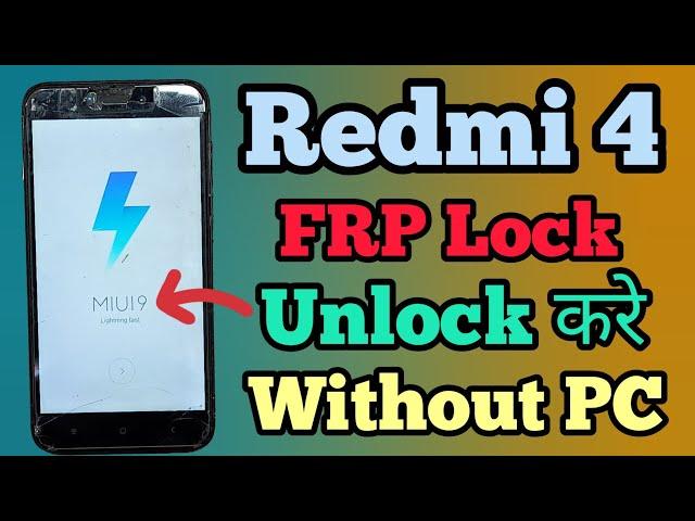 Redmi 4 || FRP Bypass || MIUI 9/10/11 || Without Pc || Google Account Remove || New Method || 2023.
