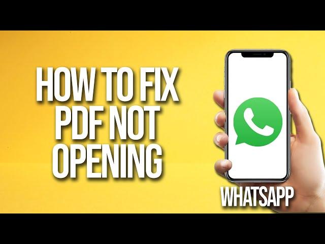 How To Fix WhatsApp Pdf Not Opening