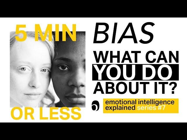 Do you have bias? What is it and how you can disrupt it?