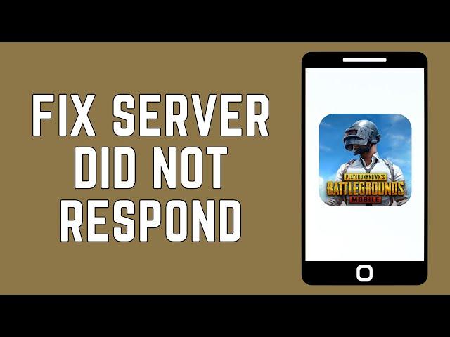 How To Fix Server Did Not Respond Error On PUBG Mobile