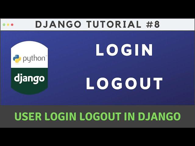 Built-In Login and Logout Authentication System in Django
