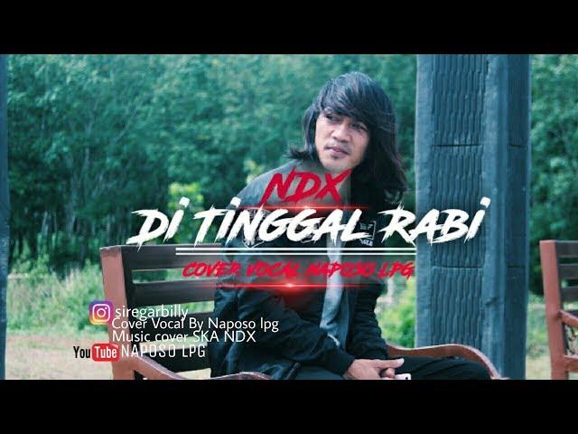 (SKA 86) NDX |Di Tinggal Rabi | Cover Vocal ABE PROJECT