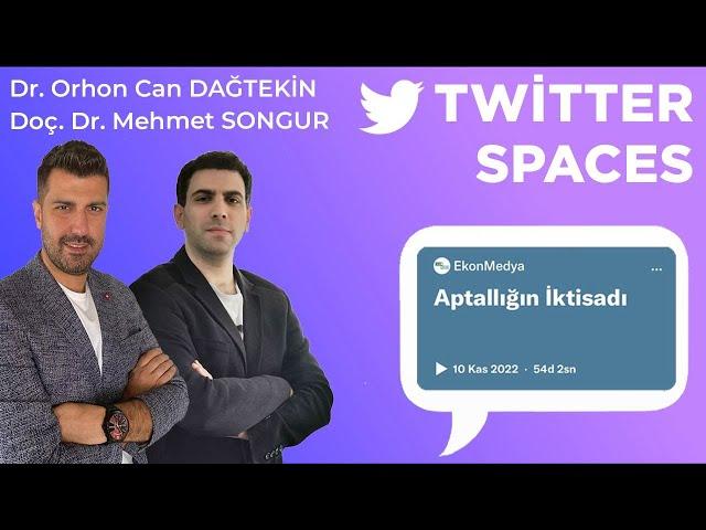 Aptallığın İktisadı | Orhon Can DAĞTEKİN & Mehmet SONGUR