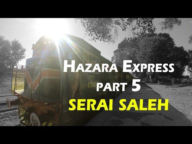 Hazara Express part 5 - SERAI SALEH - Rawalpindi Passenger Train