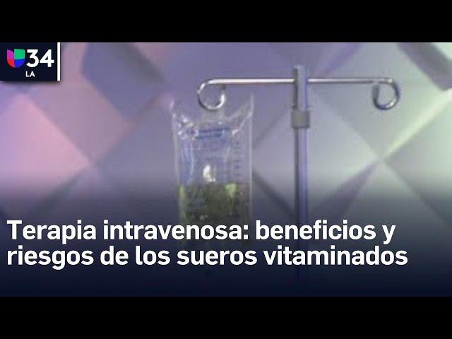 De qué tratan los sueros vitaminados, una popular terapia intravenosa que va en tendencia