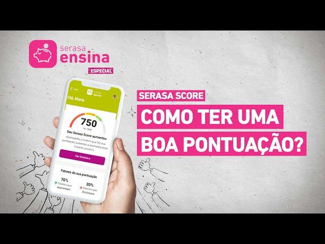 Serasa Score: como ter uma boa pontuação? - Serasa Ensina