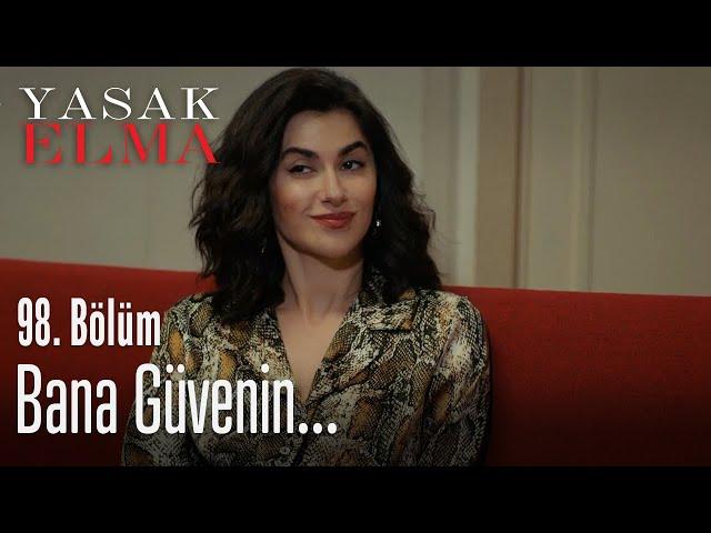 Bana güvenin - Yasak Elma 98. Bölüm