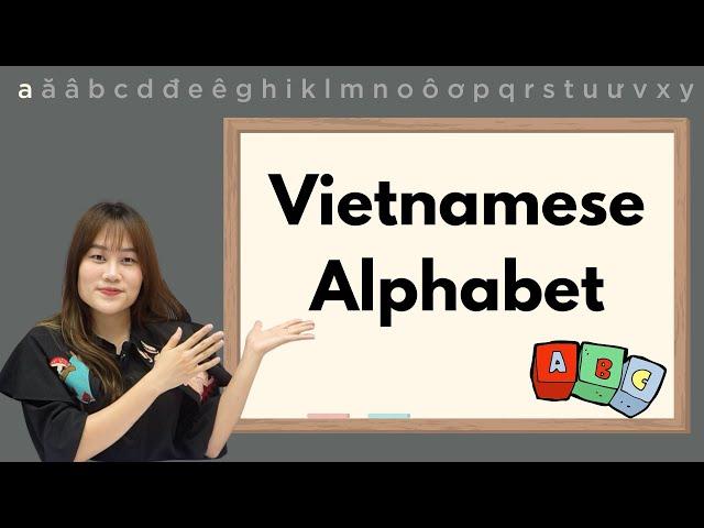 VIETNAMESE ALPHABET with Your Vietnamese Tutor