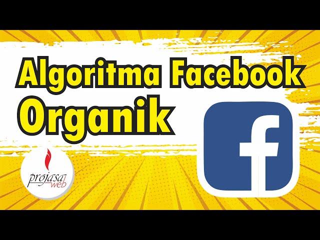 Algoritma Facebook Organik