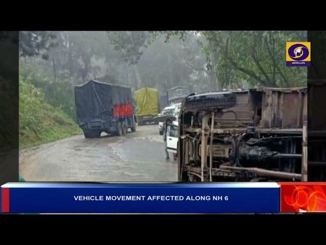 VEHICLE MOVEMENT ALONG NH  6 AFFECTED