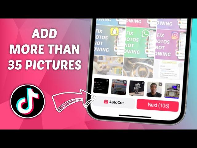 How to Add More than 35 pictures on TikTok - Quick and Easy Guide!