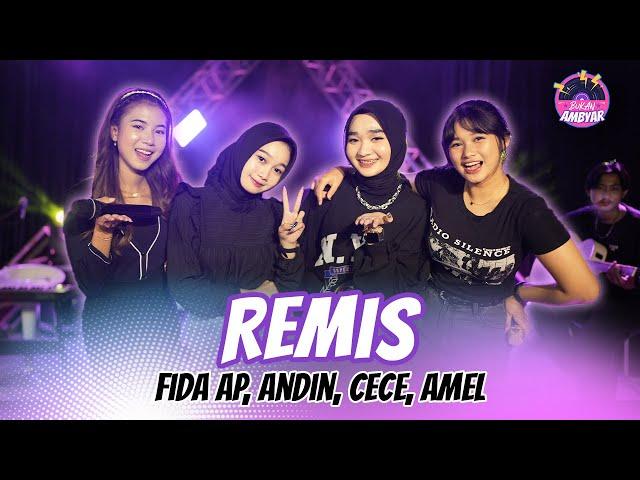 FIDA AP X CECE AYU X ANDIN MAYORA X AMEL AMELIA  - REMIS (OFFICIAL MUSIC VIDEO)