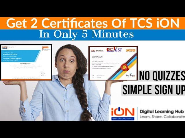 TCS iON Free Certificate Courses | Artificial Intelligence | GST | Get 2 Certificates in 5 Minutes