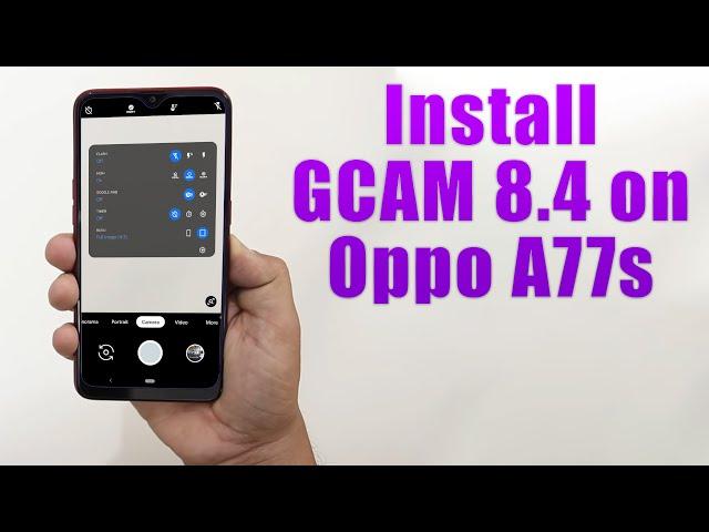 Download GCam 8.4 for Oppo A77s (Google Camera APK Port Install)