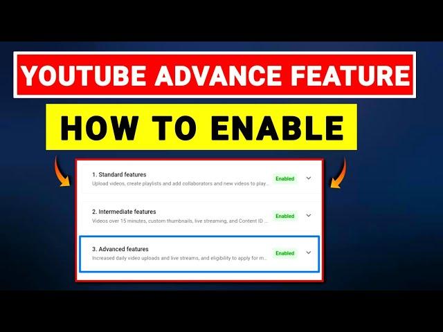 How to Enabled YouTube Advanced Features l YouTube Advanced Features Enabled kaise kare