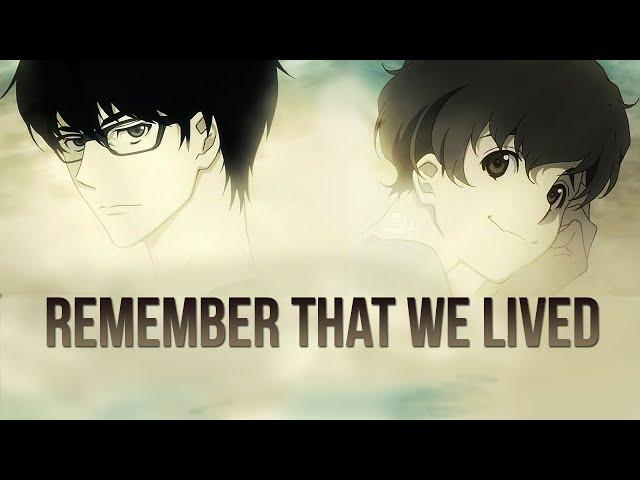 Remember that we lived | Zankyou No Terror (Terror in Resonance)