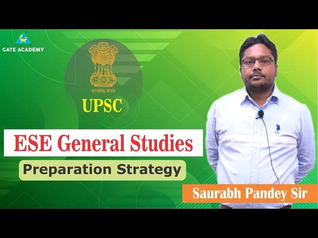 ESE General Studies | Preparation Strategy by Saurabh Pandey Sir ..