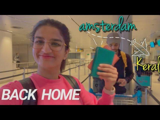 Traveling back to Kerala from Amsterdam | Back Home