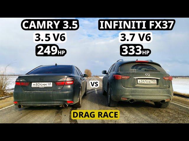 TOYOTA CAMRY 3.5 V55 vs INFINITI FX37 ГОНКА!!! У КОГО МОТОР КРУЧЕ?