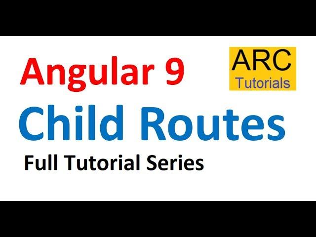 Angular 9 Tutorial For Beginners #37 - Child Routes