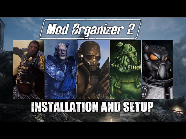 Mod Organizer 2 Installation and Setup Guide 2022