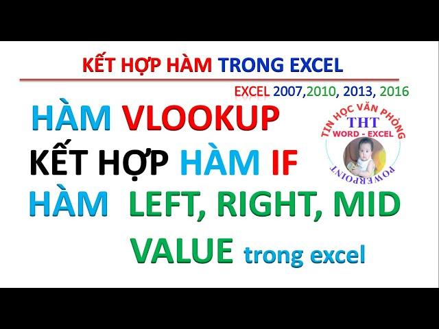 Hàm excel VLOOKUP | Hàm excel VLOOKUP kết hợp các hàm IF, left, right, mid, value, len trong excel