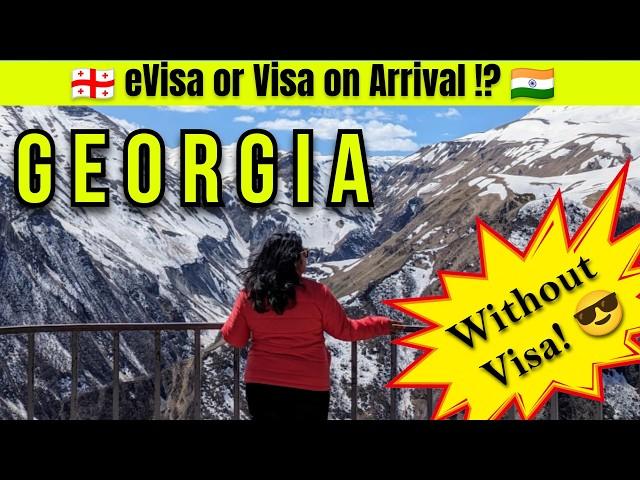 Georgia Visa for Indians | Georgia eVisa Process | Georgia Visa on Arrival | Georgia Tourist Visa