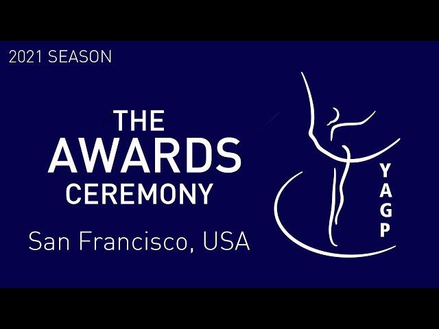 THE AWARDS CEREMONY - SAN FRANCISCO Semi-Finals - Youth America Grand Prix Ballet Competition 2021