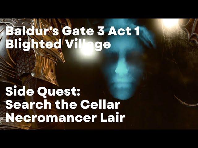 Baldur's Gate 3 Side Quest: Search the Cellar Necromancer Lair (BG3 PS5 Gameplay Walkthrough) Act 1